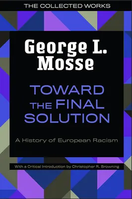 Smerom ku konečnému riešeniu: Dejiny európskeho rasizmu - Toward the Final Solution: A History of European Racism