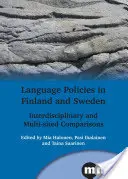 Jazykové politiky vo Fínsku a Švédsku: interdisciplinárne a viacmiestne porovnanie - Language Policies in Finland and Sweden: Interdisciplinary and Multi-Sited Comparisons