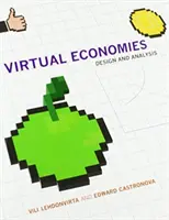 Virtuálne ekonomiky: Dizajn a analýza - Virtual Economies: Design and Analysis
