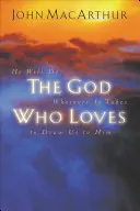 Boh, ktorý miluje - The God Who Loves
