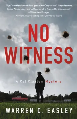 Žiadny svedok: Záhada Cala Claxtona - No Witness: A Cal Claxton Mystery