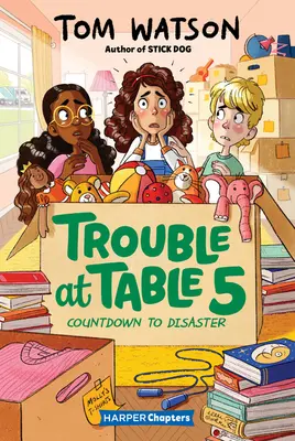 Problémy pri stole 5 #6: Odpočítavanie do katastrofy - Trouble at Table 5 #6: Countdown to Disaster