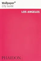 Tapety* Sprievodca mestom Los Angeles - Wallpaper* City Guide Los Angeles