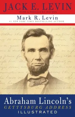 Gettysburský prejav Abrahama Lincolna s ilustráciami - Abraham Lincoln's Gettysburg Address Illustrated