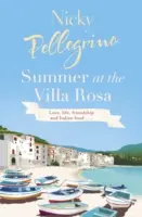 Leto vo vile Rosa - Summer of the Villa Rosa