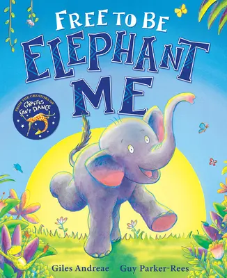 Slobodné byť slonom Ja - Free to Be Elephant Me
