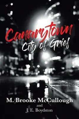Canarytown Mesto smútku - Canarytown City of Grief