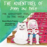 Dobrodružstvá Jenny a Filipa: Najzlostnejšie dievča na svete - The Adventures of Jenny and Philip: The Naughtiest Girl in the World