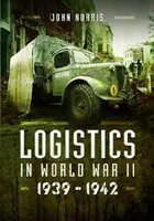 Logistika v druhej svetovej vojne: 1939-1945 - Logistics in World War II: 1939-1945