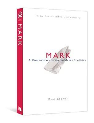 Nbbc, Marek: Komentár vo Wesleyho tradícii - Nbbc, Mark: A Commentary in the Wesleyan Tradition