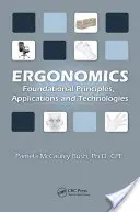 Ergonómia: Základné princípy, aplikácie a technológie - Ergonomics: Foundational Principles, Applications, and Technologies