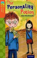 Oxford Reading TreeTops Beletria na stromoch: Úroveň 13: Elixír osobnosti - Oxford Reading Tree TreeTops Fiction: Level 13: The Personality Potion
