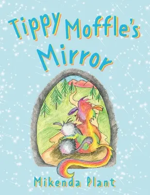 Zrkadlo Tippy Moffle - Tippy Moffle's Mirror