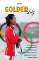 Zlatá ľalia: prvá ázijská zlatá medailistka v jachtingu - Golden Lily: Asia's First Dinghy Sailing Gold Medallist