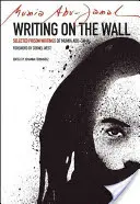 Nápis na stene: Vybrané väzenské spisy Mumie Abu-Jamala - Writing on the Wall: Selected Prison Writings of Mumia Abu-Jamal