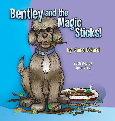 Bentley a čarovné palice - Bentley and the Magic Sticks