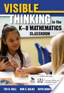 Viditeľné myslenie v triede matematiky K-8 - Visible Thinking in the K-8 Mathematics Classroom