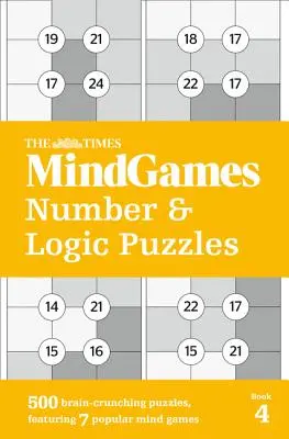 The Times Mindgames Číselné a logické hádanky: Kniha 4 - The Times Mindgames Number & Logic Puzzles: Book 4