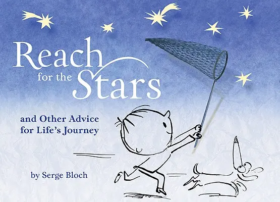 Dosiahni na hviezdy: A ďalšie rady na cestu životom - Reach for the Stars: And Other Advice for Life's Journey