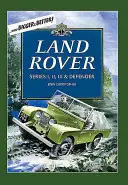 Land Rover: Rover Land Rover: Séria I, II, III a Defender - Land Rover: Series I, II, III & Defender