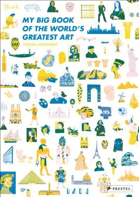 Moja veľká kniha najväčšieho umenia na svete - My Big Book of the World's Greatest Art