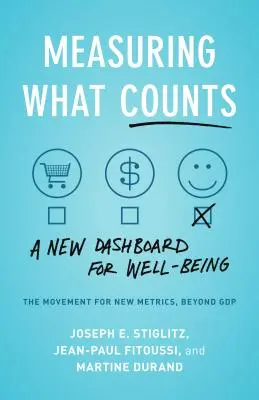 Meranie toho, na čom záleží: Globálne hnutie za blahobyt - Measuring What Counts: The Global Movement for Well-Being