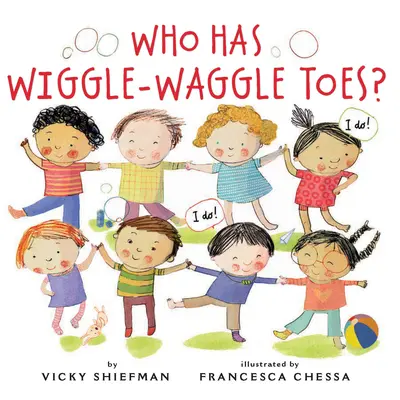 Kto má vrtiace sa prsty? - Who Has Wiggle-Waggle Toes?