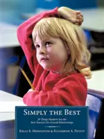 Jednoducho najlepší: 29 vecí, ktoré podľa študentov robia najlepší učitelia v rámci vzťahov - Simply the Best: 29 Things Students Say the Best Teachers Do Around Relationships