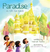 Raj je taký pekný - Paradise Is Oh So Nice