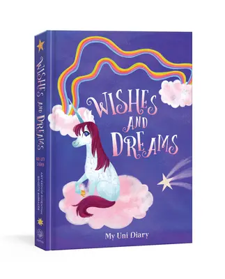 Môj denník jednorožca Uniho: Priania a sny: Denník pre deti - My Uni the Unicorn Diary: Wishes and Dreams: Journal for Kids