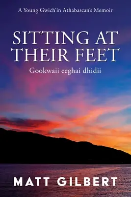 Sedieť pri ich nohách: Gookwaii Eeghai Dhidii - Sitting at Their Feet: Gookwaii Eeghai Dhidii