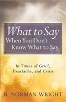 Čo povedať, keď neviete, čo povedať - What to Say When You Don't Know What to Say