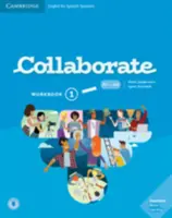 Collaborate Level 1 Workbook Angličtina pre španielsky hovoriacich - Collaborate Level 1 Workbook English for Spanish Speakers