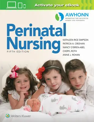 Awhonnova perinatálna starostlivosť - Awhonn's Perinatal Nursing