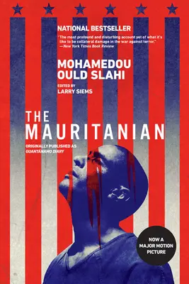 The Mauritanian (Pôvodne vyšlo pod názvom Guantnamo Diary) - The Mauritanian (Originally Published as Guantnamo Diary)