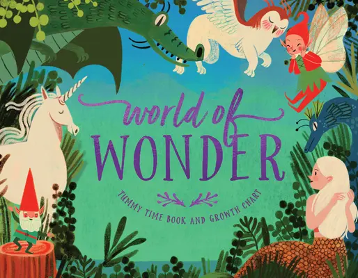 Svet zázrakov: Kniha a rastová tabuľka - World of Wonder: Tummy Time Book and Growth Chart