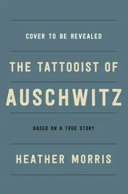 Tetovač z Osvienčimu - The Tattooist of Auschwitz