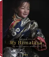 Moja Himalája: 40 rokov medzi budhistami - My Himalaya: 40 Years Among Buddhists