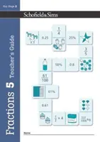 Zlomky, desatinné čísla a percentá Kniha 5 Príručka pre učiteľa (5. ročník, vek 9-10 rokov) - Fractions, Decimals and Percentages Book 5 Teacher's Guide (Year 5, Ages 9-10)