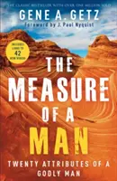 The Measure of a Man: Miera muža: dvadsať atribútov zbožného muža - The Measure of a Man: Twenty Attributes of a Godly Man