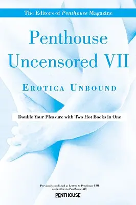 Penthouse Uncensored VII: Erotika bez hraníc - Penthouse Uncensored VII: Erotica Unbound