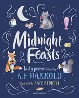 Polnočné hody: Harrold: Chutné básne podľa výberu A.F. - Midnight Feasts: Tasty poems chosen by A.F. Harrold