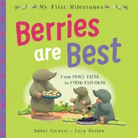 Moje prvé míľniky: Bobule sú najlepšie - My First Milestones: Berries Are Best