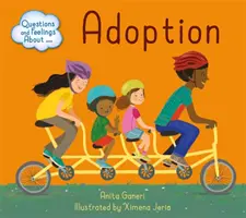 Otázky a pocity o: Adopcia - Questions and Feelings About: Adoption