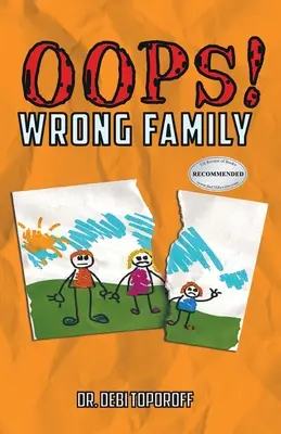 Oops! Zlá rodina - Oops! Wrong Family