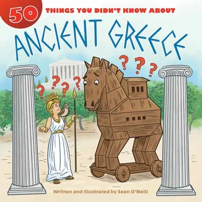 50 vecí, ktoré ste nevedeli o starovekom Grécku - 50 Things You Didn't Know about Ancient Greece