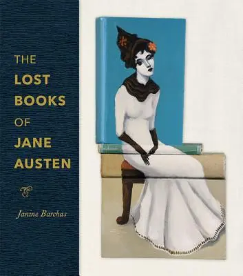 Stratené knihy Jane Austenovej - The Lost Books of Jane Austen