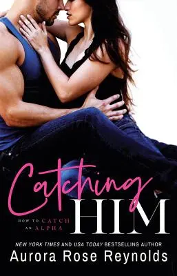 Chytiť ho - Catching Him
