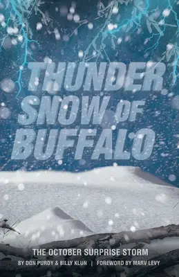 Hromový sneh z Buffala: Búrka s októbrovým prekvapením - Thunder Snow of Buffalo: The October Surprise Storm
