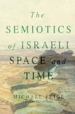 Semiotika izraelského priestoru a času - Semiotics of Israeli  Space and Time